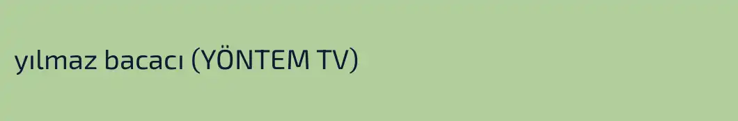 yılmaz bacacı (YÖNTEM TV)